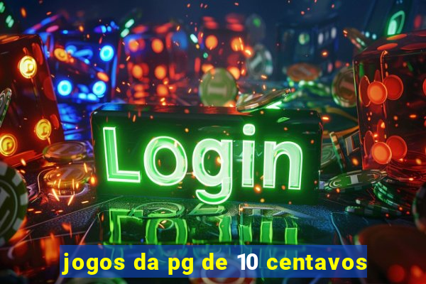 jogos da pg de 10 centavos